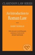Kniha: An Introduction to Roman Law (Professor Ernest Metzger a The late Barry Nicholas). Oxford University Press, 1975 Kniha: An Introduction to Roman Law (Professor Ernest Metzger a The late Barry Nicholas). Oxford University Press, 1975