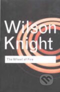 Kniha: The Wheel of Fire (Wilson Knight). Taylor and Francis, 2001 Kniha: The Wheel of Fire (Wilson Knight). Taylor and Francis, 2001