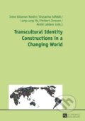 Kniha: Transcultural Identity Constructions in a Changing World (Irene Gilsenan Nordin). Peter Lang, 2015 Kniha: Transcultural Identity Constructions in a Changing World (Irene Gilsenan Nordin). Peter Lang, 2015