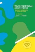 Kniha: Environmental Aesthetics (Jack L. Nasar). Cambridge University Press, 2008 Kniha: Environmental Aesthetics (Jack L. Nasar). Cambridge University Press, 2008