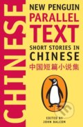 Kniha: Short Stories in Chinese (John (Ed) Balcom). Penguin Books, 2013 Kniha: Short Stories in Chinese (John (Ed) Balcom). Penguin Books, 2013