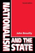 Kniha: Nationalism and the State (John Breuilly). Manchester University Press, 1993 Kniha: Nationalism and the State (John Breuilly). Manchester University Press, 1993