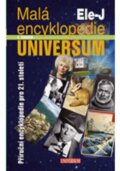 Kniha: Malá encyklopedie Universum 2 (Autorský kolektív). Universum, 2008 Kniha: Malá encyklopedie Universum 2 (Autorský kolektív). Universum, 2008