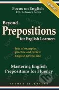 Kniha: Beyond Prepositions for ESL Learners - Mastering English Prepositions for Fluency (Thomas Celentano). Independently Published, 2020 Kniha: Beyond Prepositions for ESL Learners - Mastering English Prepositions for Fluency (Thomas Celentano). Independently Published, 2020