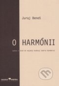 Kniha: O harmónii (Juraj Beneš). Hudobné centrum, 2003 Kniha: O harmónii (Juraj Beneš). Hudobné centrum, 2003