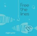 Kniha: Free the Lines (Clayton Junior). Words and Pictures, 2017 Kniha: Free the Lines (Clayton Junior). Words and Pictures, 2017