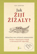 Kniha: Jak žijí žížaly? (Guy Barter). Esence, 2018 Kniha: Jak žijí žížaly? (Guy Barter). Esence, 2018