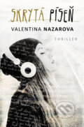 Kniha: Skrytá píseň (Valentina Nazarova), 2018 Kniha: Skrytá píseň (Valentina Nazarova), 2018