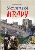 Kniha: Slovenské hrady (Monika Srnková). Foni book, 2018 Kniha: Slovenské hrady (Monika Srnková). Foni book, 2018