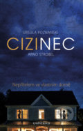 Kniha: Cizinec (Arno Strobel a Ursula Poznanski), 2018 Kniha: Cizinec (Arno Strobel a Ursula Poznanski), 2018