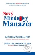 Kniha: Nový minútový manažér (Ken Blanchard a Spencer Johnson). Citadella, 2018 Kniha: Nový minútový manažér (Ken Blanchard a Spencer Johnson). Citadella, 2018