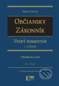 Kniha: Občiansky zákonník - Veľký komentár (1. Zväzok) (Imrich Fekete). Eurokódex, 2018 Kniha: Občiansky zákonník - Veľký komentár (1. Zväzok) (Imrich Fekete). Eurokódex, 2018
