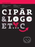 Kniha: CIPÁR&LOGO...ETC (Vladislav Rostoka). Slovart, Slovenské centrum dizajnu, 2020 Kniha: CIPÁR&LOGO...ETC (Vladislav Rostoka). Slovart, Slovenské centrum dizajnu, 2020