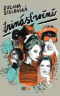 E-kniha: Trinásťroční (Zuzana Štelbaská), 2017 E-kniha: Trinásťroční (Zuzana Štelbaská), 2017