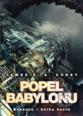 E-kniha: Popel Babylonu (James S.A. Corey), 2017 E-kniha: Popel Babylonu (James S.A. Corey), 2017