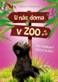 Kniha: U nás doma v ZOO: Ako zachrániť gorilie mláďa? (Tatjana Geßler). Albatros SK, 2018 Kniha: U nás doma v ZOO: Ako zachrániť gorilie mláďa? (Tatjana Geßler). Albatros SK, 2018