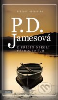 Kniha: Z příčin nikoli přirozených (P.D. James). Motto, 2018 Kniha: Z příčin nikoli přirozených (P.D. James). Motto, 2018