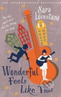 Kniha: Wonderful Feels Like This (Sara Lövestam). Allen and Unwin, 2017 Kniha: Wonderful Feels Like This (Sara Lövestam). Allen and Unwin, 2017