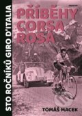 Kniha: Příběhy Corsa rosa (Tomáš Macek). Prostor, 2018 Kniha: Příběhy Corsa rosa (Tomáš Macek). Prostor, 2018