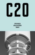 Kniha: C20: Sprievodca architektúrou Trnavy (Martin Zaiček), 2017 Kniha: C20: Sprievodca architektúrou Trnavy (Martin Zaiček), 2017