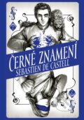 Kniha: Divotvůrce: Černé znamení (Sebastien de Castell), 2018 Kniha: Divotvůrce: Černé znamení (Sebastien de Castell), 2018