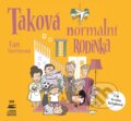 Audiokniha: Taková normální rodinka (Fan Vavřincová). XYZ, 2018 Audiokniha: Taková normální rodinka (Fan Vavřincová). XYZ, 2018