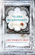 Kniha: Vláda blaženosti (Arundhati Roy). Slovart, 2019 Kniha: Vláda blaženosti (Arundhati Roy). Slovart, 2019