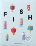 Kniha: Fish (Claudio Ripol a Yeonju Yang). Owl Books, 2016 Kniha: Fish (Claudio Ripol a Yeonju Yang). Owl Books, 2016