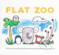 Kniha: Flat Zoo (Claudio Ripol a Yeonju Yang). Owl Books, 2017 Kniha: Flat Zoo (Claudio Ripol a Yeonju Yang). Owl Books, 2017