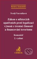 Zákon o některých opatřeních proti legalizaci výnosů z trestné činnosti a financování terorismu - Jiří Tvrdý, C. H. Beck, 2018