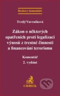 Kniha: Zákon o některých opatřeních proti legalizaci výnosů z trestné činnosti a financování terorismu (Jiří Tvrdý). C. H. Beck, 2018 Kniha: Zákon o některých opatřeních proti legalizaci výnosů z trestné činnosti a financování terorismu (Jiří Tvrdý). C. H. Beck, 2018