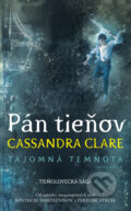 Kniha: Pán tieňov (Cassandra Clare), 2018 Kniha: Pán tieňov (Cassandra Clare), 2018