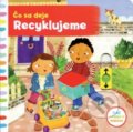 Kniha: Čo sa deje: Recyklujeme (Christiane Engel), 2018 Kniha: Čo sa deje: Recyklujeme (Christiane Engel), 2018