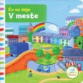 Kniha: Čo sa deje: V meste (Rebecca Finn). Svojtka&Co., 2018 Kniha: Čo sa deje: V meste (Rebecca Finn). Svojtka&Co., 2018