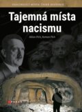 Kniha: Tajemná místa nacismu (Milan Plch a Roman Plch). CPRESS, 2018 Kniha: Tajemná místa nacismu (Milan Plch a Roman Plch). CPRESS, 2018