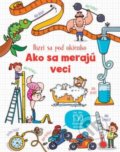 Kniha: Ako sa merajú veci (Svojtka&Co.). Svojtka&Co., 2018 Kniha: Ako sa merajú veci (Svojtka&Co.). Svojtka&Co., 2018