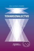 Kniha: Tovaroznalectvo (Alica Lacková). Sprint dva, 2018 Kniha: Tovaroznalectvo (Alica Lacková). Sprint dva, 2018