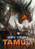 Kniha: Tamuli (David Eddings). Triton, 2018 Kniha: Tamuli (David Eddings). Triton, 2018