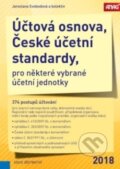 Kniha: Účtová osnova, České účetní standardy pro některé vybrané účetní jednotky 2018 (Jaroslava Svobodová). ANAG, 2018 Kniha: Účtová osnova, České účetní standardy pro některé vybrané účetní jednotky 2018 (Jaroslava Svobodová). ANAG, 2018