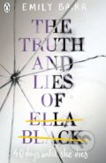 Kniha: The Truth and Lies of Ella Black (Emily Barr). Penguin Books, 2018 Kniha: The Truth and Lies of Ella Black (Emily Barr). Penguin Books, 2018