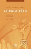 Kniha: Chvála těla (Tomasz Kwiecień). Krystal OP, 2018 Kniha: Chvála těla (Tomasz Kwiecień). Krystal OP, 2018