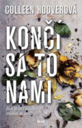 E-kniha: Končí sa to nami (Colleen Hoover), 2017 E-kniha: Končí sa to nami (Colleen Hoover), 2017