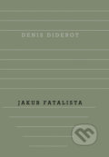 Jakub Fatalista - Denis Diderot, Odeon CZ, 2018