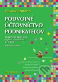 Kniha: Podvojné účtovníctvo podnikateľov 2018 (Anna Cenigová). Ceniga, 2018 Kniha: Podvojné účtovníctvo podnikateľov 2018 (Anna Cenigová). Ceniga, 2018