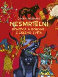 Kniha: Nesmrteľní: Bohovia a bohyne z celého sveta (Dinah Williams). Stonožka, 2025 Kniha: Nesmrteľní: Bohovia a bohyne z celého sveta (Dinah Williams). Stonožka, 2025