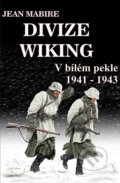 Kniha: Divize Wiking (Jean Mabire). , 2025 Kniha: Divize Wiking (Jean Mabire). , 2025