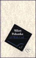 Kniha: 69 With God (Milan Pohanka). Ivo Železný, 1999 Kniha: 69 With God (Milan Pohanka). Ivo Železný, 1999