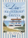 Kniha: Dům na ostrově Amelia (Hope Holloway). Ikar CZ, 2026 Kniha: Dům na ostrově Amelia (Hope Holloway). Ikar CZ, 2026