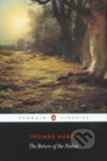 Kniha: The Return of the Native (Thomas Hardy). Penguin Books, 1999 Kniha: The Return of the Native (Thomas Hardy). Penguin Books, 1999