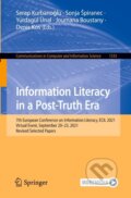 Kniha: Information Literacy in a Post-Truth Era (Serap Kurbano¿lu). Springer International Publishing, 2022 Kniha: Information Literacy in a Post-Truth Era (Serap Kurbano¿lu). Springer International Publishing, 2022
